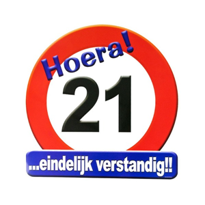 Huldeschild Hoera 21 jaar gefeliciteerd! ...Eindelijk verstandig!!