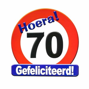 Huldeschild Hoera 70 jaar gefeliciteerd!